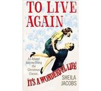 To Live Again Sheila Jacobs, (Auteur)