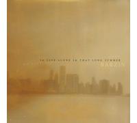 To Live Alone In That Long Summer