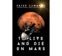 To Live and Die on Mars: 10th Anniversary Edition of Retrograde