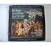 To Live Another Summer To Pass Another Winter (Broadway Original Cast LP, 1971)