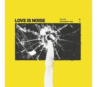 Love Is Noise – To Live in a Different Way – Vinyle 33 tours