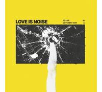 To Live in a Different Way by Love Is Noise [CD] NEUF