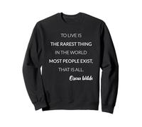 to Live is The Rarest Thing Professeur de littérature Oscar Wilde Sweatshirt