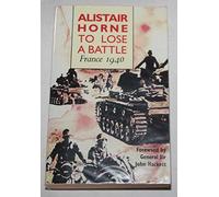 To Lose a Battle: France, 1940