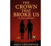 To Love A Princess: The Crown That Broke Us