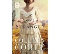 To Love a Stranger - [Version Originale] Colleen Coble (Auteur)