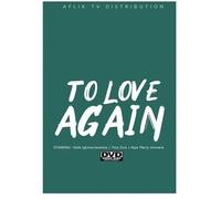 to Love Again