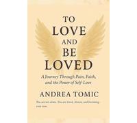 To Love and Be Loved