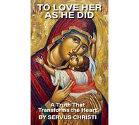 To Love Her As He Did