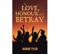 To Love, Honour and Betray