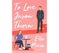 To Love Jason Thorn – La sensation TikTok d'un auteur bien-aimé