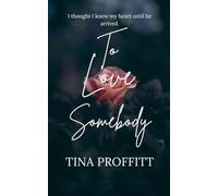 To Love Somebody
