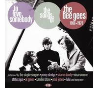 To Love Somebody - The Songs Of The Bee Gees 1966-1970 by Various Artists NEUF
