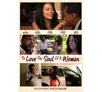 to Love The Soul of a Woman