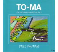 To-Ma - Still Waiting [Import]