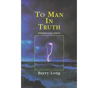 To Man in Truth: Enlightening Letters-