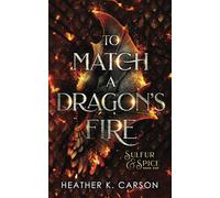 To Match A Dragon's Fire