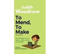 To Mend, To Make (Revised): How Nlp Helps Me In My Roles As A Writer, Mentor, And Storyteller