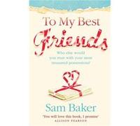 To My Best Friends by Sam Baker Paperback Book Baker, Sam (Auteur)