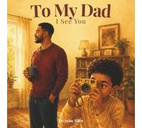 To My Dad: I See You