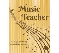 To My Music Teacher: A Heartfelt Staff Paper Notebook to Say Thank You