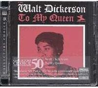 Dickerson, Walt - to My Queen [Import]