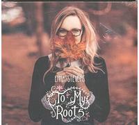 Emma Stevens - to My Roots