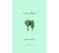 To My Sibling,