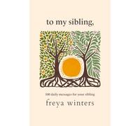 To My Sibling,