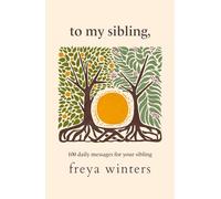 To My Sibling,