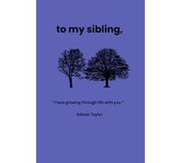 to my sibling: a book to gift your sibling