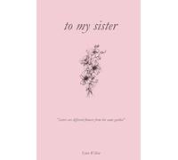 to my sister | 100 Days of Appreciation | the relationship book | sibling relationships
