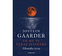 To my tu teraz jesteśmy - Jostein Gaarder (Reportage littéraire en polonais)