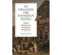 To Organize the Sovereign People by David W. Houpt David W. Houpt (Auteur)
