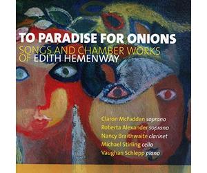 To Paridise for Onions/Songs and Chamber Works