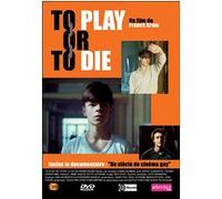 To play or to die E