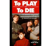 To Play or To Die (Spelen of Sterven)
