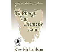 To Plough Van Diemen's Land