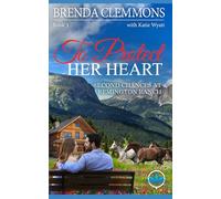 To Protect Her Heart: Clean Christian Contemporary Cowboy Small Town Western Romance