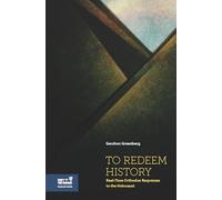 To Redeem History: Real-time Orthodox Responses to the Holocaust
