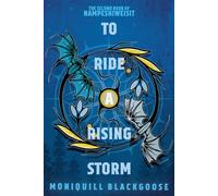 To Ride a Rising Storm The Second Book of Nampeshiweisit - Moniquill Blackgoose - Del Rey - ebook (ePub) - Livre