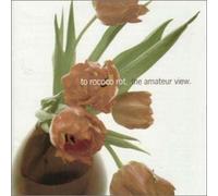 To Rococo Rot - Amateur View [Import]