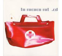 to Rococo Rot [Import]