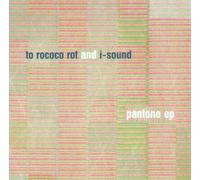 To Rococo Rot - Pantone EP
