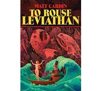 To Rouse Leviathan