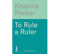 To Rule a Ruler: A captivating story of how Fulvia rose to power and defied the expectations of women in Ancient Rome (Book 2 of 2)