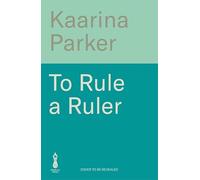 To Rule a Ruler: A captivating story of how Fulvia rose to power and defied the expectations of women in Ancient Rome (Book 2 of 2)