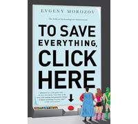 To Save Everything, Click Here