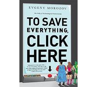 To Save Everything, Click Here