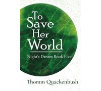 To Save Her World: Book five of the Night's Dream series
